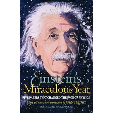 Einstein's Miraculous Year: Five Papers That Changed the Face of Physics