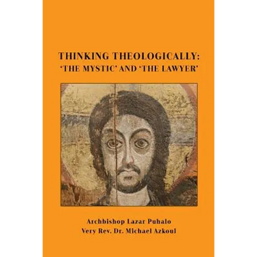 Thinking Theologically: 'The Mystic' and 'the Lawyer