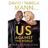 Us Against the World: Our Secrets to Love, Marriage, and Family