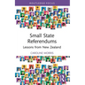 Small State Referendums: Lessons from New Zealand