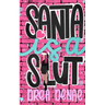 Santa Is A...