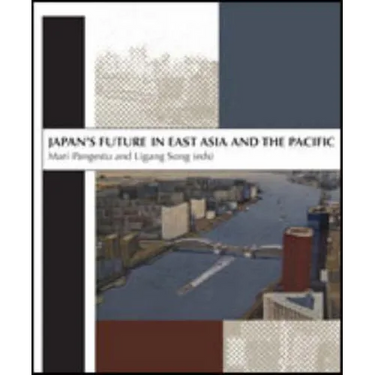 Japan's Future in East Asia and the Pacific