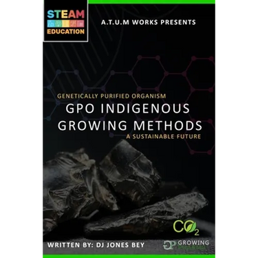Genetically Purified Organism: GPO Indegenious Growing Method
