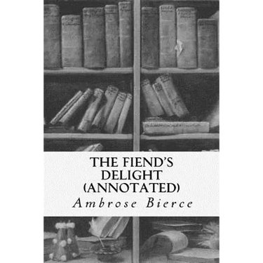 The Fiend's Delight (annotated)