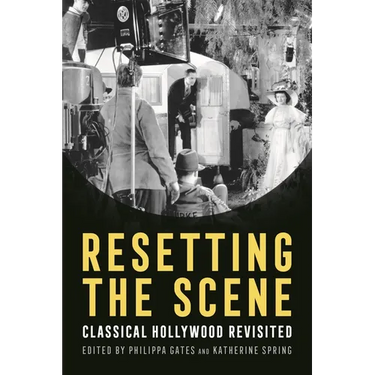 Resetting the Scene: Classical Hollywood Revisited