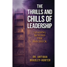 The Thrills and Chills of Leadership: Leading Beyond the Paycheck