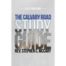 The Calvary Road Study Guide