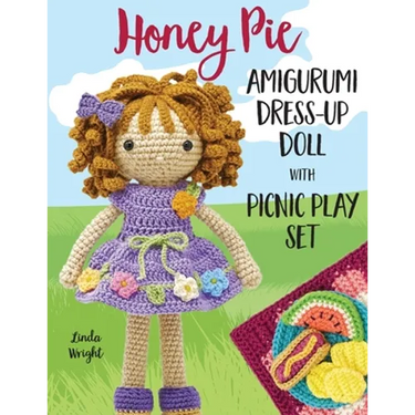 Honey Pie Amigurumi Dress-Up Doll with Picnic Play Set: Crochet Patterns for 12-inch Doll plus Doll Clothes, Picnic Blanket, Barbecue Playmat & Access