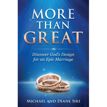 More Than Great: Discover God's Design for an Epic Marriage