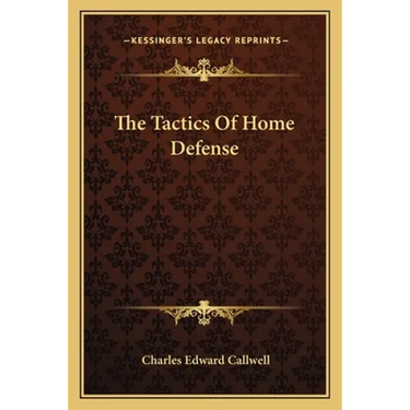 The Tactics Of Home Defense