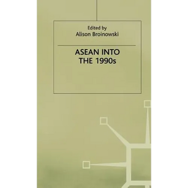 ASEAN Into the 1990s