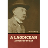 A Laodicean: A Story of To-day
