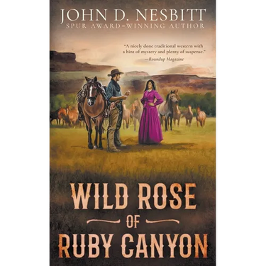 Wild Rose of Ruby Canyon: A Classic Western Adventure