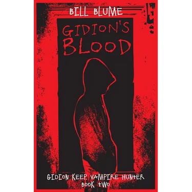 Gidion's Blood: Gidion Keep, Vampire Hunter - Book Two