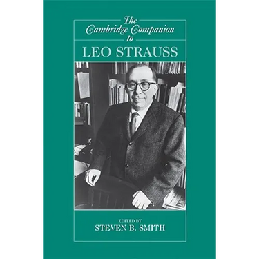 The Cambridge Companion to Leo Strauss