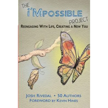 The i'Mpossible Project: Reengaging With Life, Creating a New You