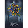 Stories Best Told in the Dark