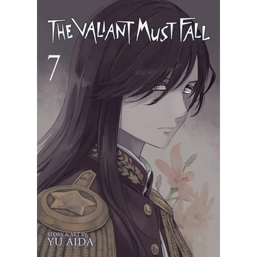 The Valiant Must Fall Vol. 7