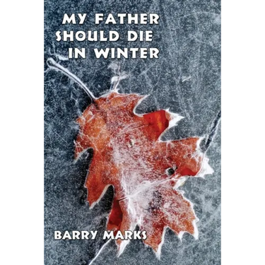 My Father Should Die in Winter