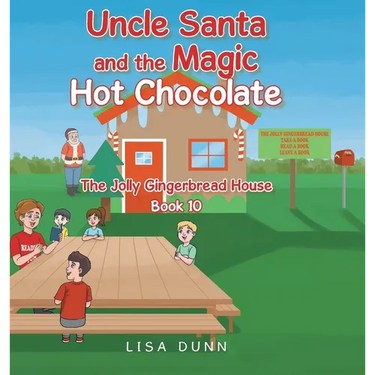 Uncle Santa and the Magic Hot Chocolate: The Jolly Gingerbread House