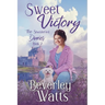 Sweet Victory: A Romantic Comedy