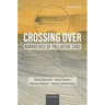 Crossing Over: Narratives of Palliative Care, Revised Edition