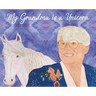 My Grandma is a Unicorn
