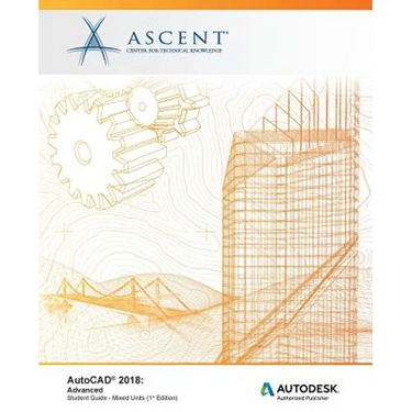 AutoCAD 2018: Advanced - Mixed Units: Autodesk Authorized Publisher