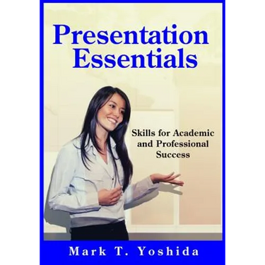 Presentation Essentials: Skills for Academic and Professional Success