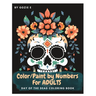 Paint by Numbers for Adults: Day of the Dead