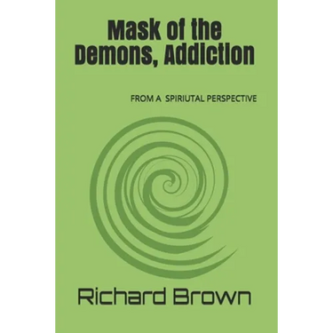 Mask of the Demons, Addiction