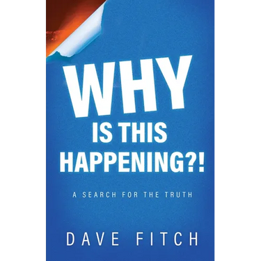 Why Is This Happening?: A Search for the Truth