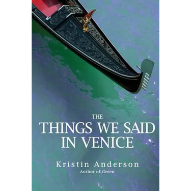 The Things We Said in Venice