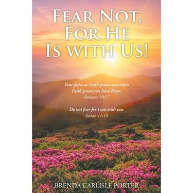 Fear Not, For He Is with Us!