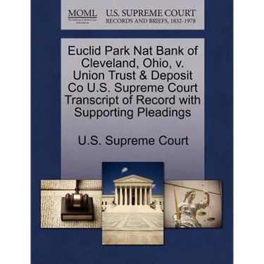 Euclid Park Nat Bank of Cleveland, Ohio, V. Union Trust & Deposit Co U.S. Supreme Court Transcript of Record with Supporting Pleadings