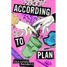 According to Plan