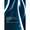 Participatory Visual Methodologies in Global Public Health