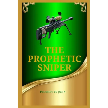 The Prophetic Sniper