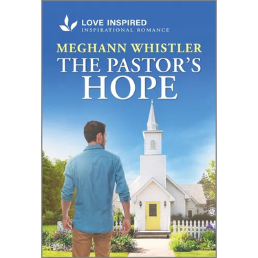 The Pastor's Hope: An Uplifting Inspirational Romance