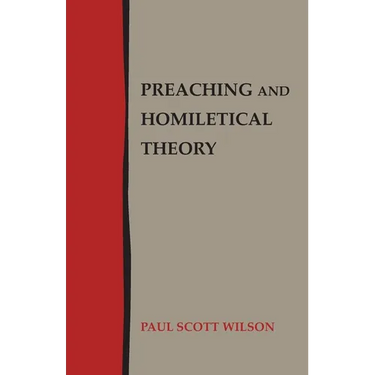 Preaching and Homiletical Theory