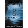 The Liars Beneath: A YA Romantic Suspense Novel