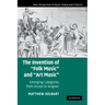 The Invention of 'Folk Music' and 'Art Music': Emerging Categories from Ossian to Wagner