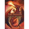 Fire Dragons & Other Rare Ember Creatures: A Field Guide