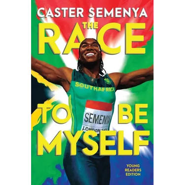 The Race to Be Myself Young Readers Edition