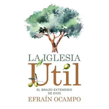 A La Iglesia ��til: El Brazo Extendido de Dios