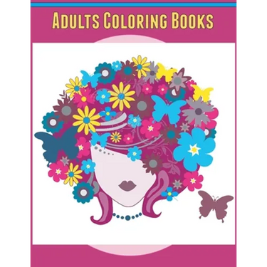 Adults Coloring books: Stress Relieving Art Therapy