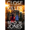 Close Killer