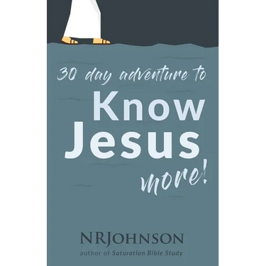 30 Day Adventure to Know Jesus More