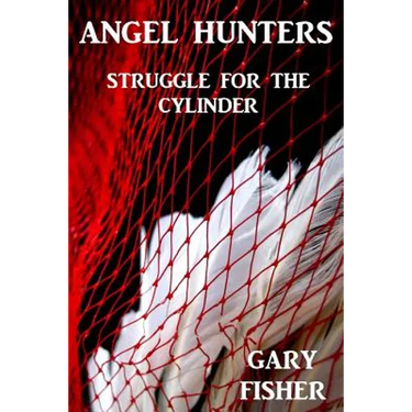 Angel Hunters - Struggle for the Cylinder