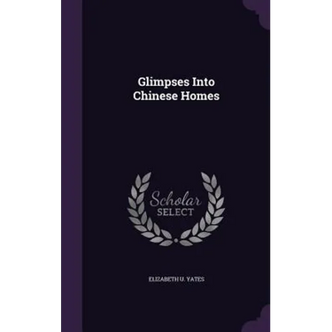 Glimpses Into Chinese Homes